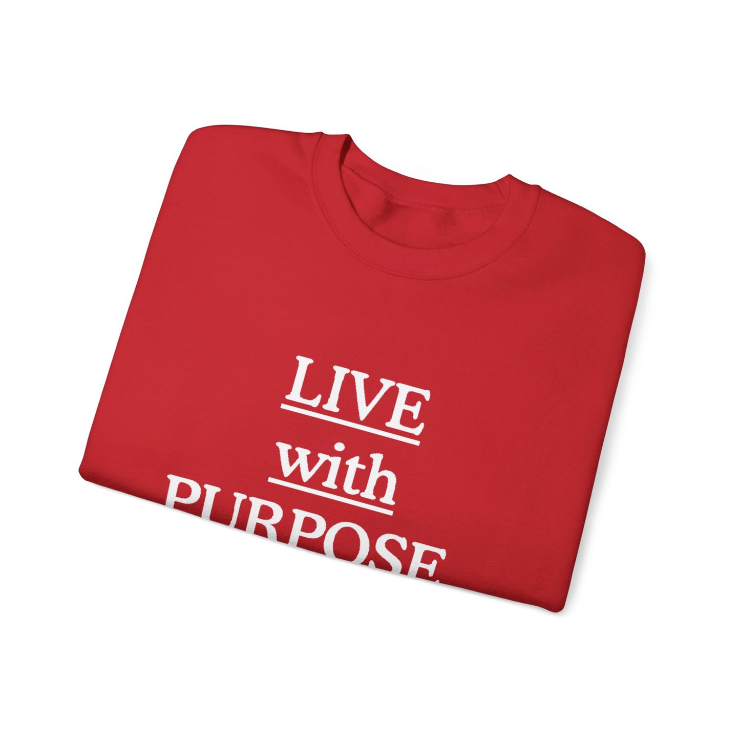 Live with Purpose Sweatshirt