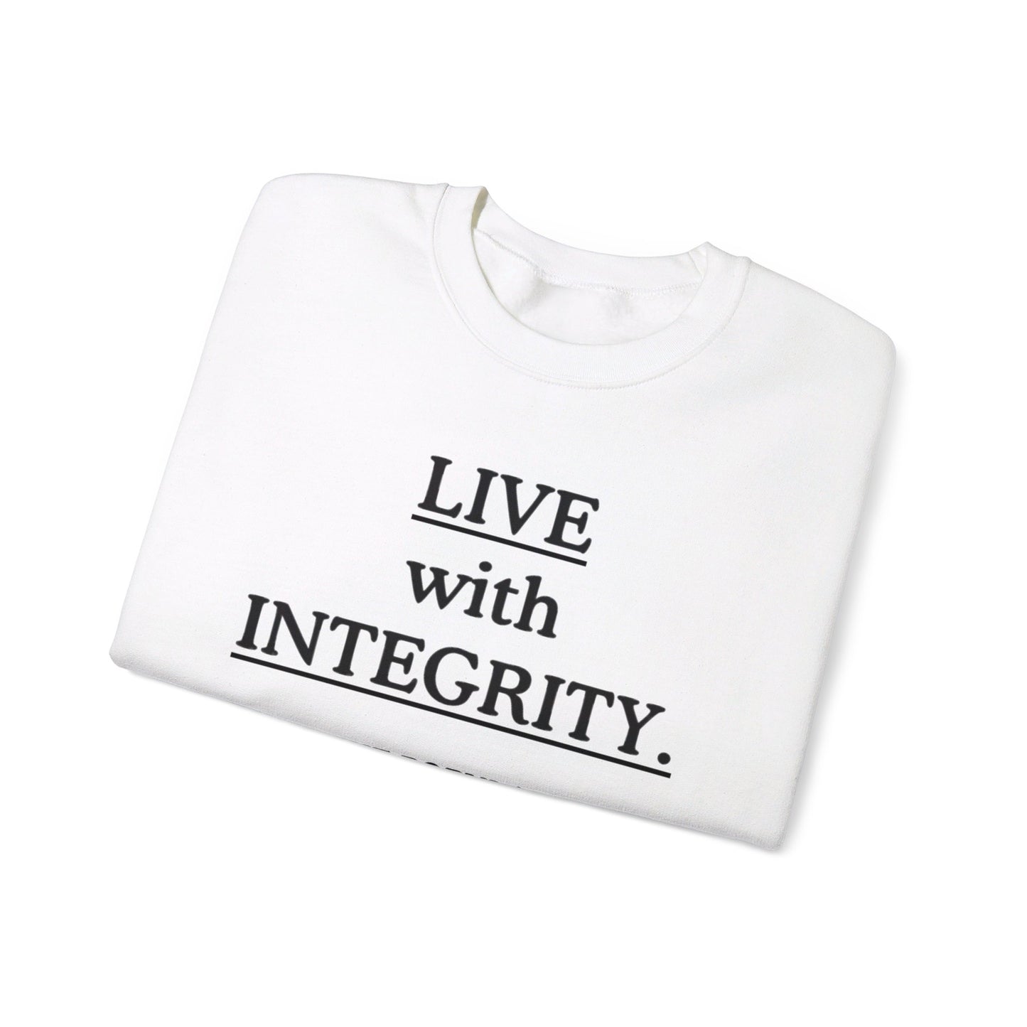 Live with Integrity Sweatshirt