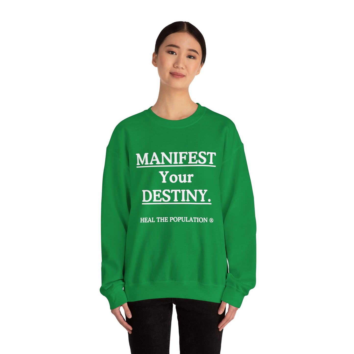 Manifest Your Destiny Sweatshirt