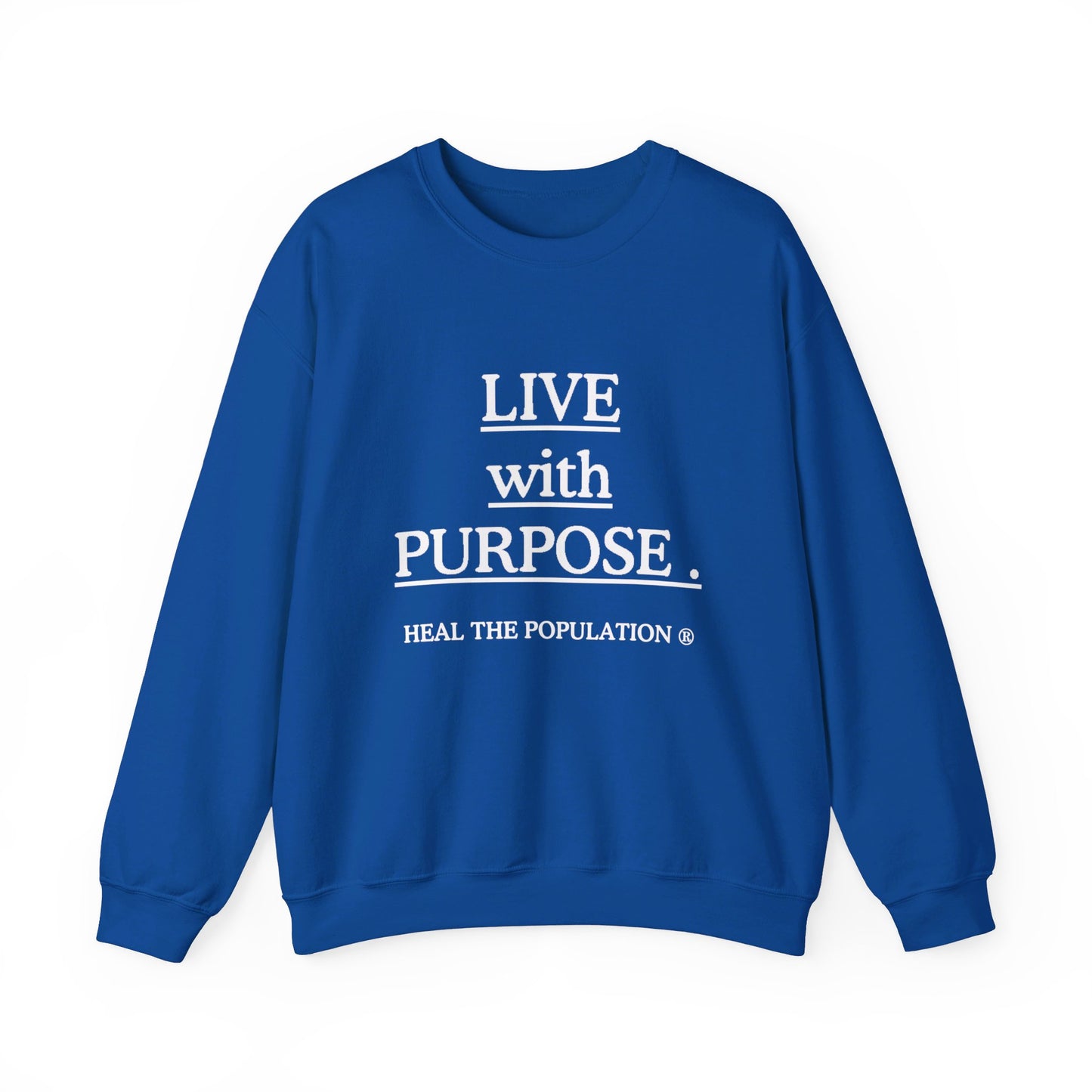 Live with Purpose Sweatshirt
