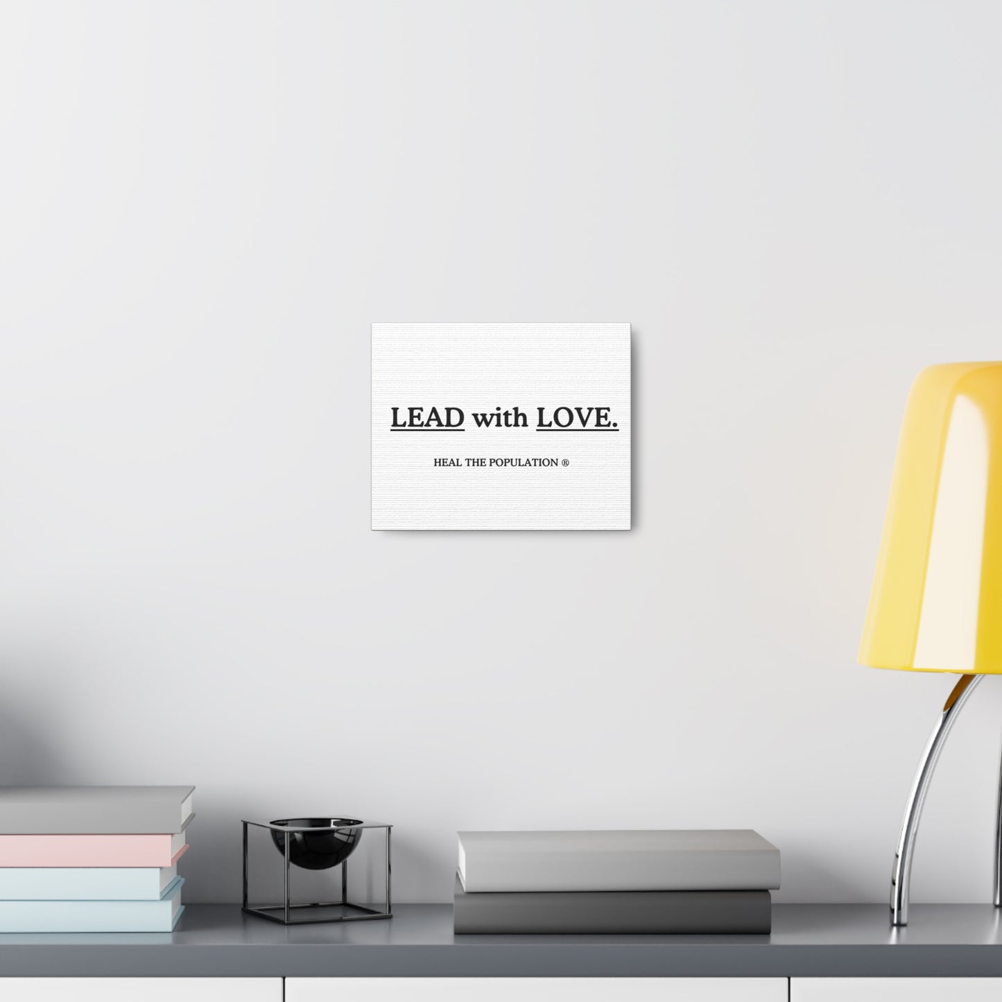 Lead With Love Canvas