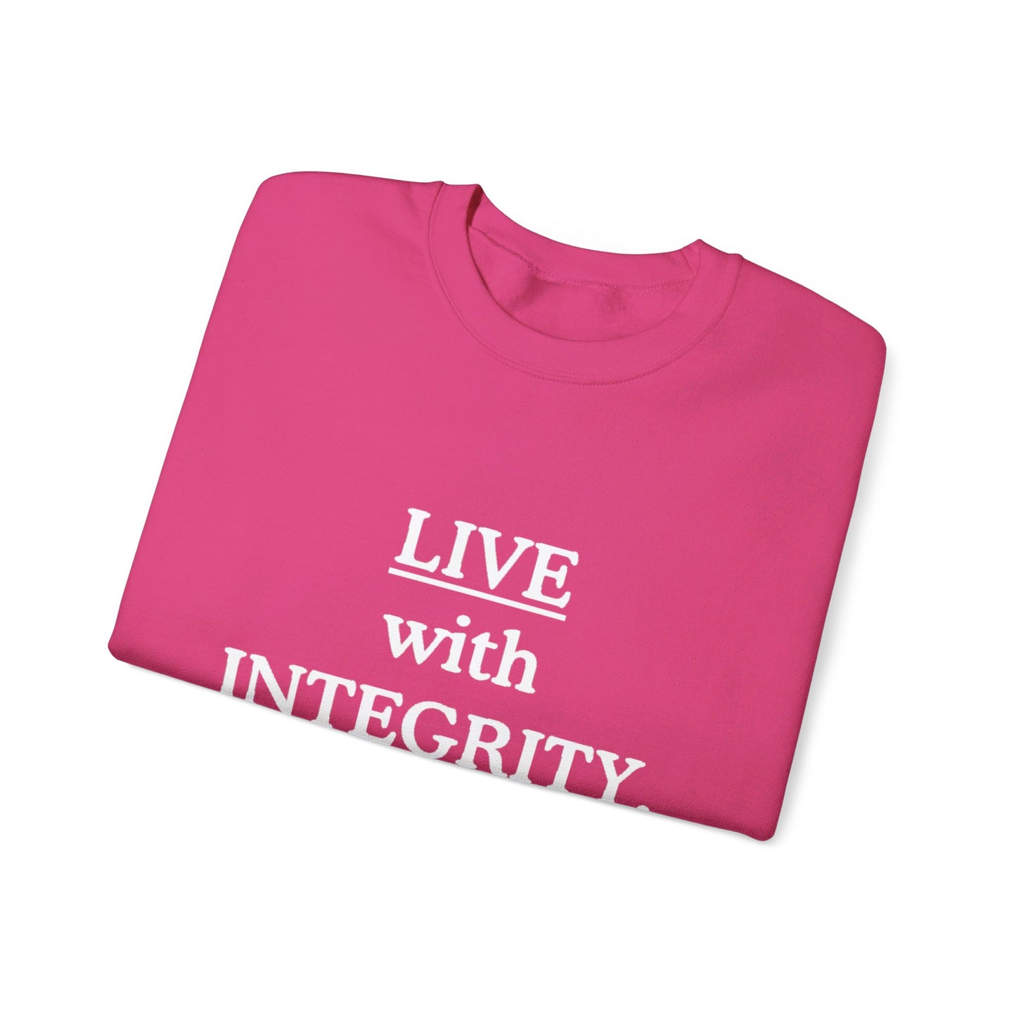 Live with Integrity Sweatshirt