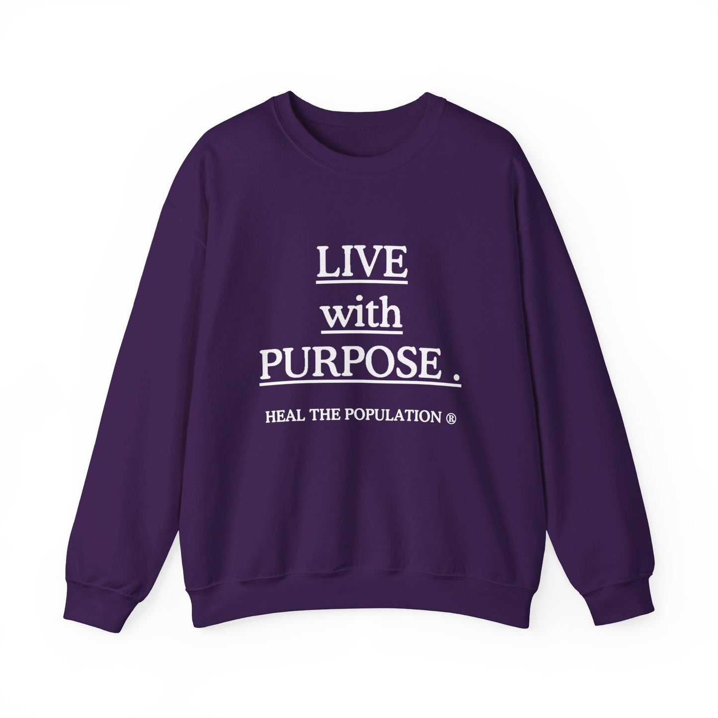 Live with Purpose Sweatshirt