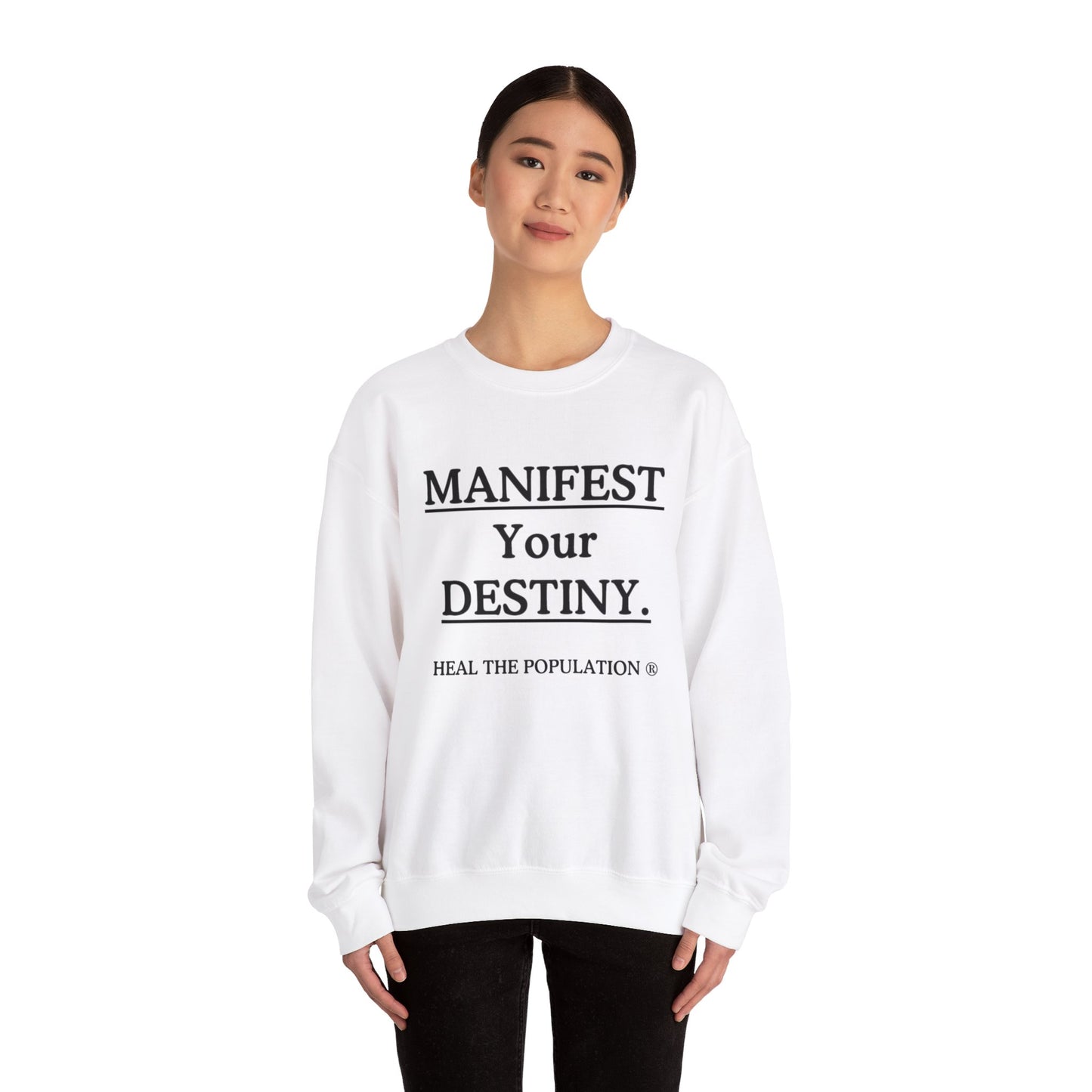 Manifest Your Destiny Sweatshirt